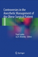 Controversies in the Anesthetic Management  of the Obese Surgical Patient